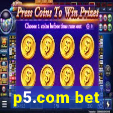 p5.com bet